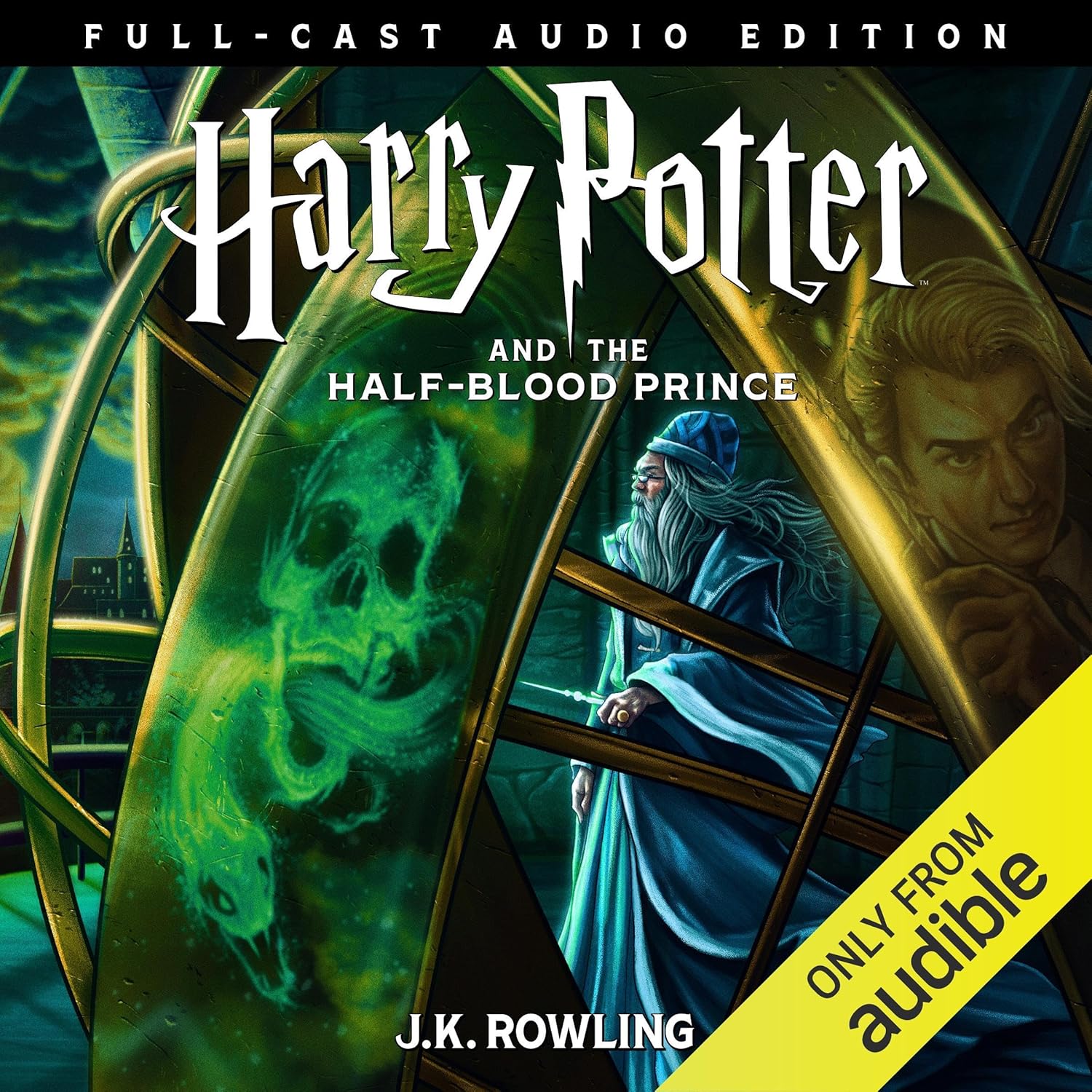Harry Potter and the Half-Blood Prince（Full-Cast Edition）